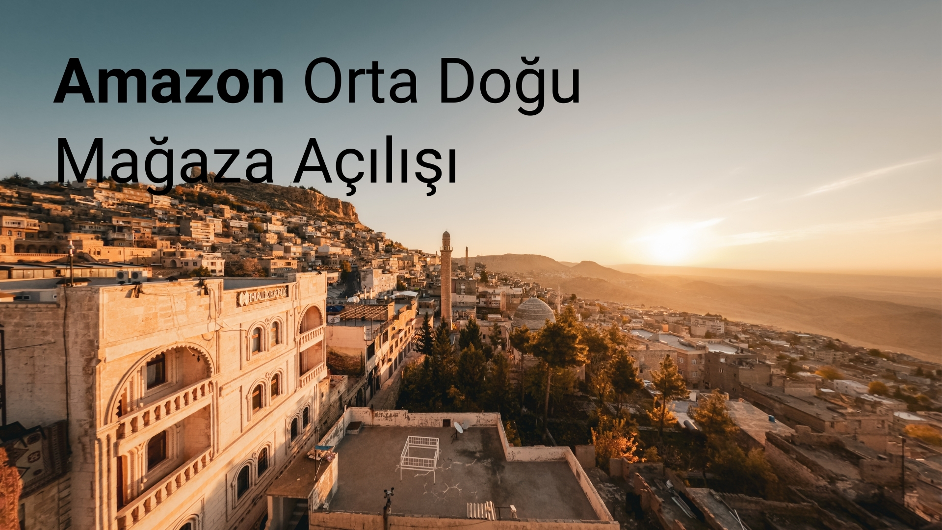 Amazon Orta Doğu Mağaza Açılışı ve Doğrulaması Paketi